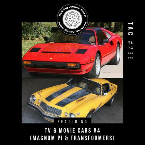 Talking About Cars 236 - TV & Movie Cars #4 (Owners of a Magnum PI Ferrari 308 & Transformers Camaro)