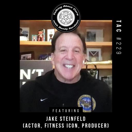 Talking About Cars 229 - Jake Steinfeld (Actor, Fitness Guru, Producer)