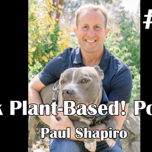 Ep 87 – Paul Shapiro | The Better Meat Co