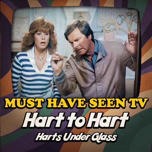 Hart to Hart, "Harts Under Glass"