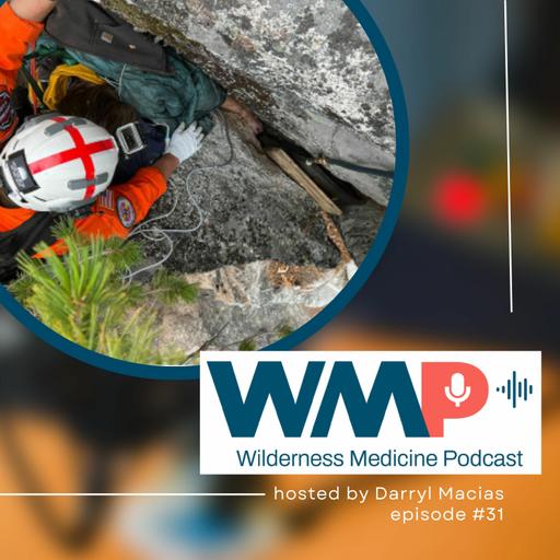 #31: Wilderness Rescue and Sustained Muscle Protein Synthesis