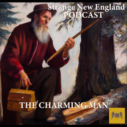The Charming Man of the North Woods