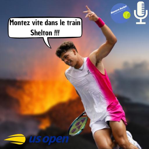 Ben Shelton : un outsider de taille ? - Debrief' US Open #5