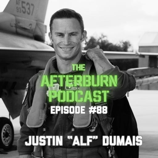 #88 Justin "ALF" Dumais | F-16 Fighter Pilot - Olympic Athlete