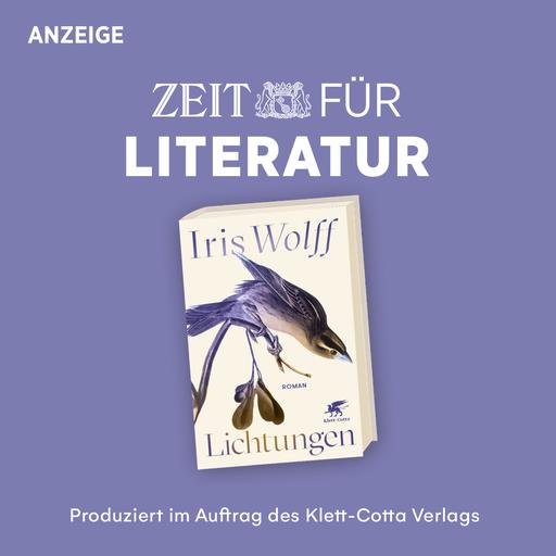 ZEIT für Literatur mit Iris Wolff