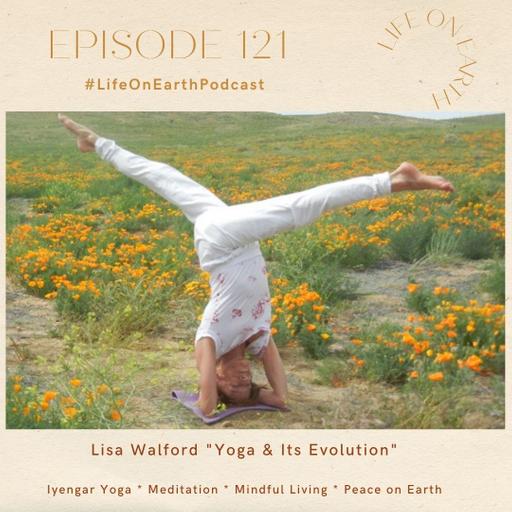 Lisa Walford on Yoga and Its Evolution