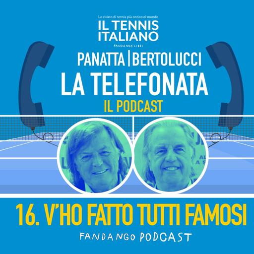 16. V'ho fatto tutti famosi