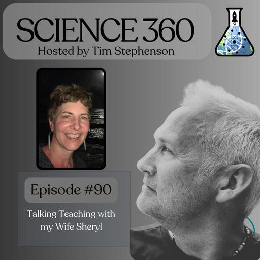 Ep. 90 - Talking Teaching with my Wife, Sheryl!