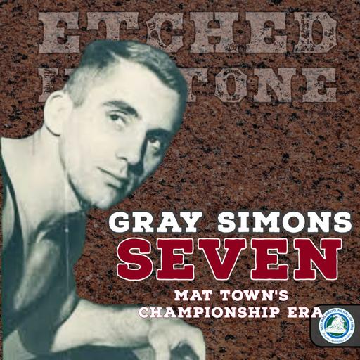 GRAY SIMONS | SEVEN: Mat Town's Championship Era