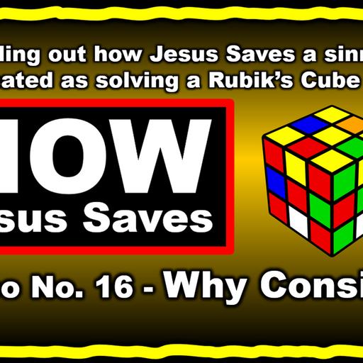 #16 - Why Consider Jesus!