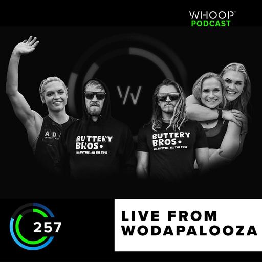 Live from Wodapalooza: The Buttery Bros Take Over the Mic