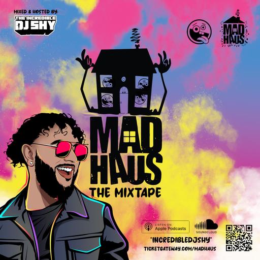 MAD HAUS THE MIXTAPE (2023)