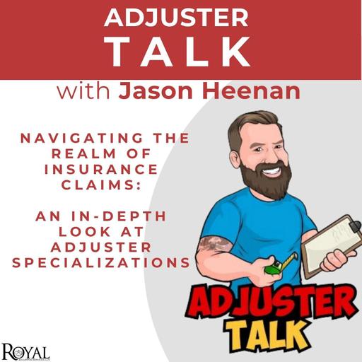 Navigating the Realm of Insurance Claims: An In-Depth Look at Adjuster Specializations