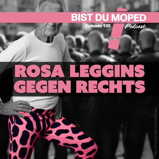 Rosa Leggins gegen Rechts