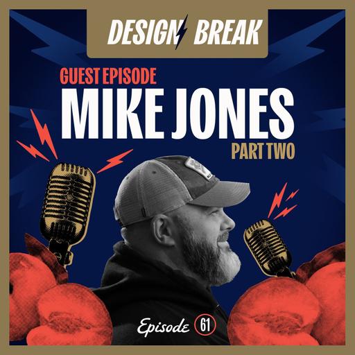 061: How the Pandemic Affected Creative South with Mike Jones