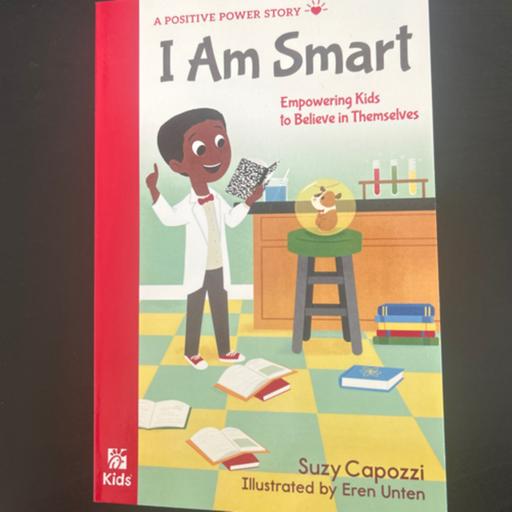 Storytime For Kids: I Am Smart By: Suzy Capozzi