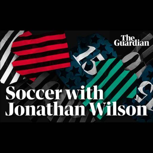 Jonathan Wilson interview about Bielsa, Klopp, Clough and USA