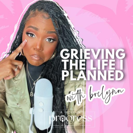 grieving the life I planned