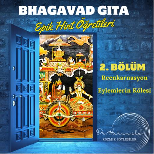 BHAGAVAT GİTA ÖĞRETİLERİ- 2.BÖLÜM