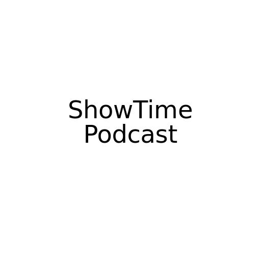 ShowTime Podcast 330: uno en cada pierna