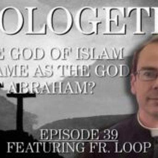 Is the God of Islam the Same as the God of Abraham? Apologetics #39