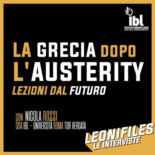 La Grecia dopo l'austerity: lezioni dal futuro. Con Nicola Rossi (IBL - Uniroma2) - Leonifiles
