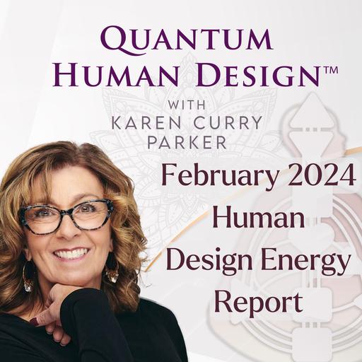 February 2024 Human Design Energy Report