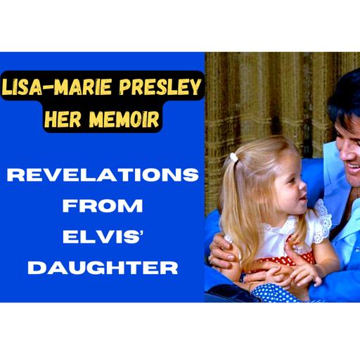 Elvis Fans discuss Lisa- Marie's upcoming Memoir
