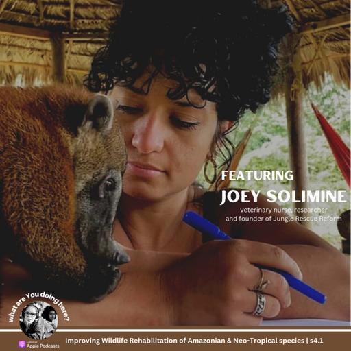 Joey Solimine | On Improving Wildlife Rehabilitation of Amazonian & Neo-Tropical species