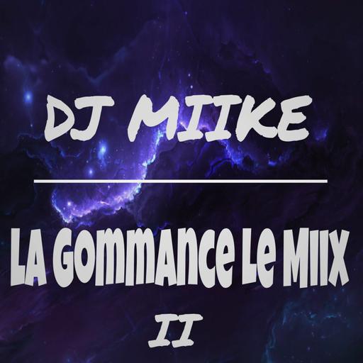 La Gommance Le Miix (✌🏾) 🎰