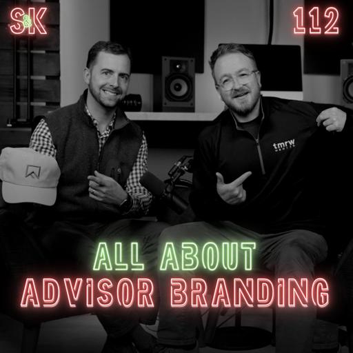 #112 All About Advisor Branding