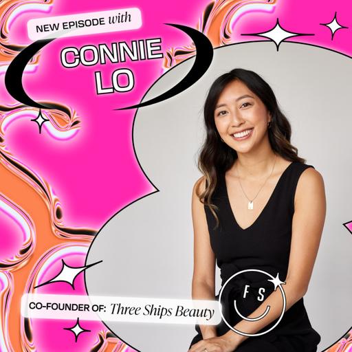 Must-Know Lessons in Raising Money, Hiring & Firing and Marketing, with Three Ships Co-Founder Connie Lo