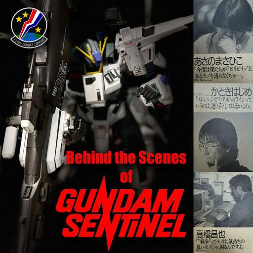 Behind the Scenes of Gundam Sentinel