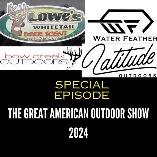 SPECIAL EPISODE | THE GREAT AMERICAN OUTDOOR SHOW | 2024