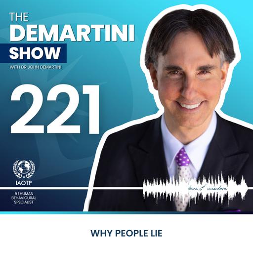 Why People Lie - The Demartini Show