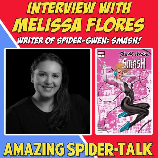 Amazing Friends: Melissa Flores (writer of Spider-Gwen: SMASH)