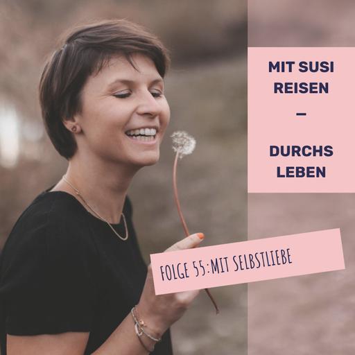 Folge 55 - mit Selbstliebe