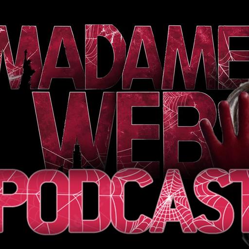 MADAME WEB movie discussion - The Tokyo Podfathers Podcast #28