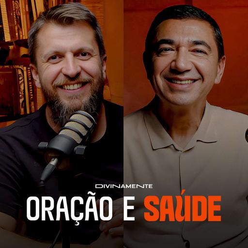 🧠 OS BENEFÍCIOS DA ORAÇÃO EM LÍNGUAS PARA SAÚDE - Dênio Lara | Podcast Divinamente #28