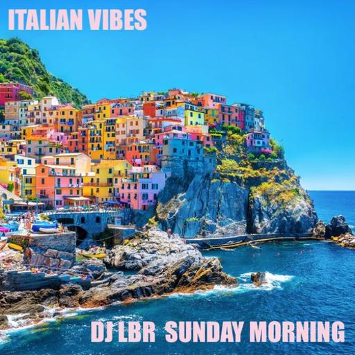 DJ LBR Sunday Morning Italian vibes