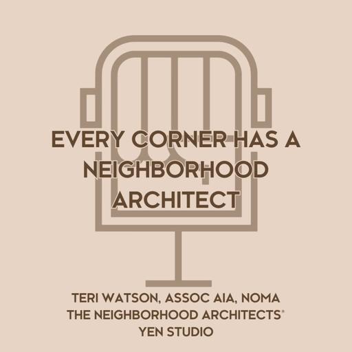 Every Corner Has a Neighborhood Architect