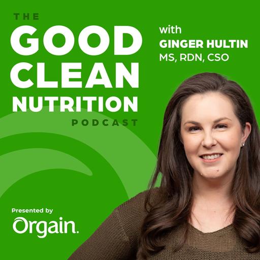 Get to Know Your New Host Ginger Hultin, MS, RDN, CSO (Ep – 34)