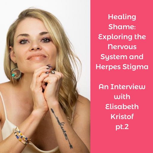 Healing Shame: Exploring the Nervous System and Herpes Stigma