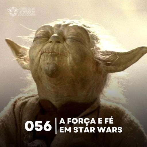 Ovelhas Elétricas 056 – Força e Fé em Star Wars