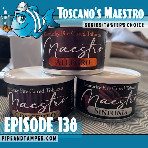 Taster’s Choice (IPSD 2024 with Toscano Tobaccos)