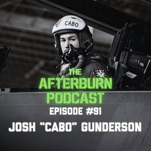 #91 Josh "Cabo" Gunderson | Arctic Alert Missions in the F-15C Eagle to F-22 Raptor Demo Pilot |
