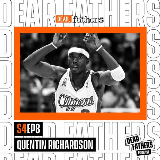 S4 | EP8 | Quentin Richardson Talks NBA Career, Fatherhood, Losing His Mom at an Early Age, More.