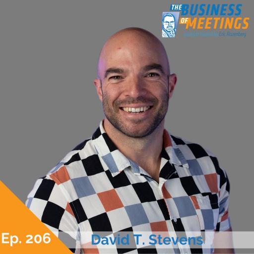 206: Eventful Balance: Mastering Wellness in the World of Meetings and Events with David T. Stevens