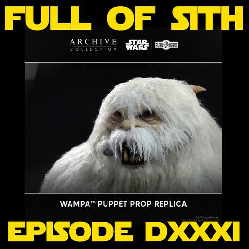 Episode DXXXI: All the Wampas