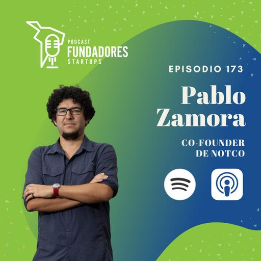 Pablo Zamora 🇨🇱 | NotCo & Rebel Factory | Innovando con biotecnología | Ep. 173